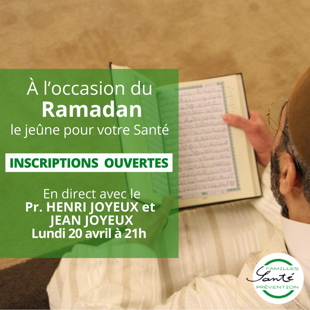 À l’occasion du Ramadan, Avril le jeûne pour votre Santé