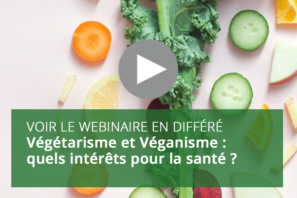 Végétarisme et Véganisme : quels intérêts pour la santé ?
