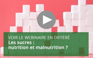 Les sucres : nutrition et malnutrition ?