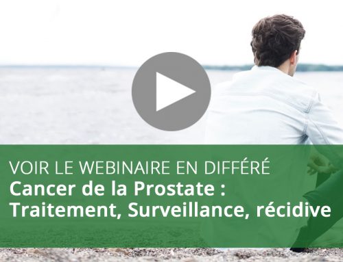 Webinaire : Cancer de la Prostate : Traitement, Surveillance, récidive