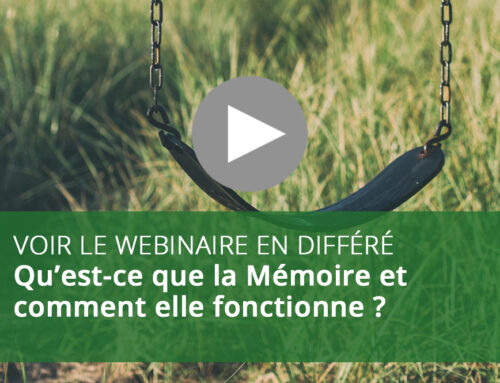 Webinaire : Qu’est-ce que la Mémoire et comment elle fonctionne ?