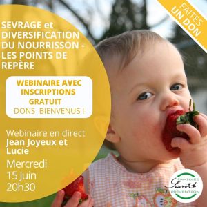 Webinaire: SEVRAGE et DIVERSIFICATION DU NOURRISSON - LES POINTS DE REPÈRE