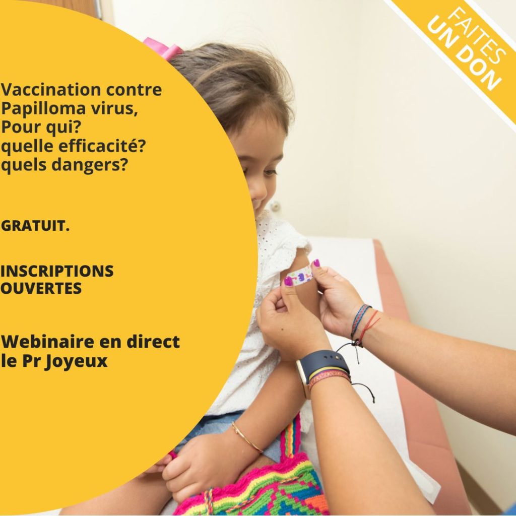 Webinaire: Vaccination contre Papilloma virus, Pour qui? quelle efficacité? danger?...