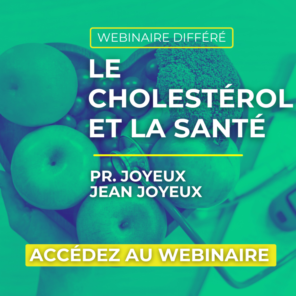 Webinaire différé : Le cholestérol et la SANTÉ