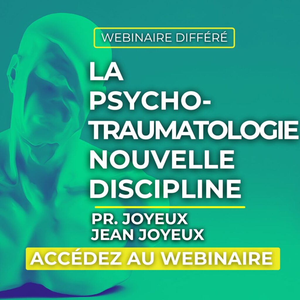 Webinaire différé : psychotraumatologie